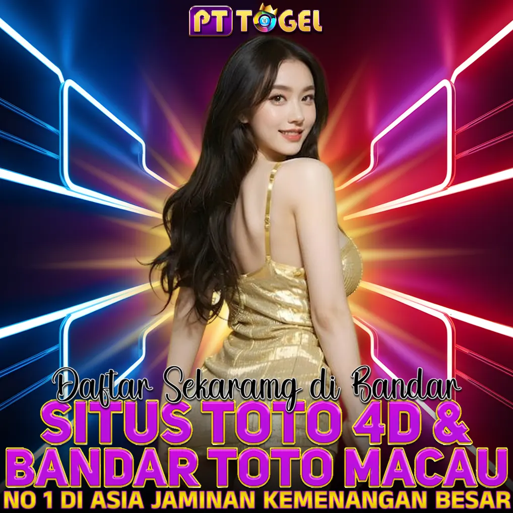 PTTOGEL >> Daftar sekarang di situs toto 4d dan bandar toto macau